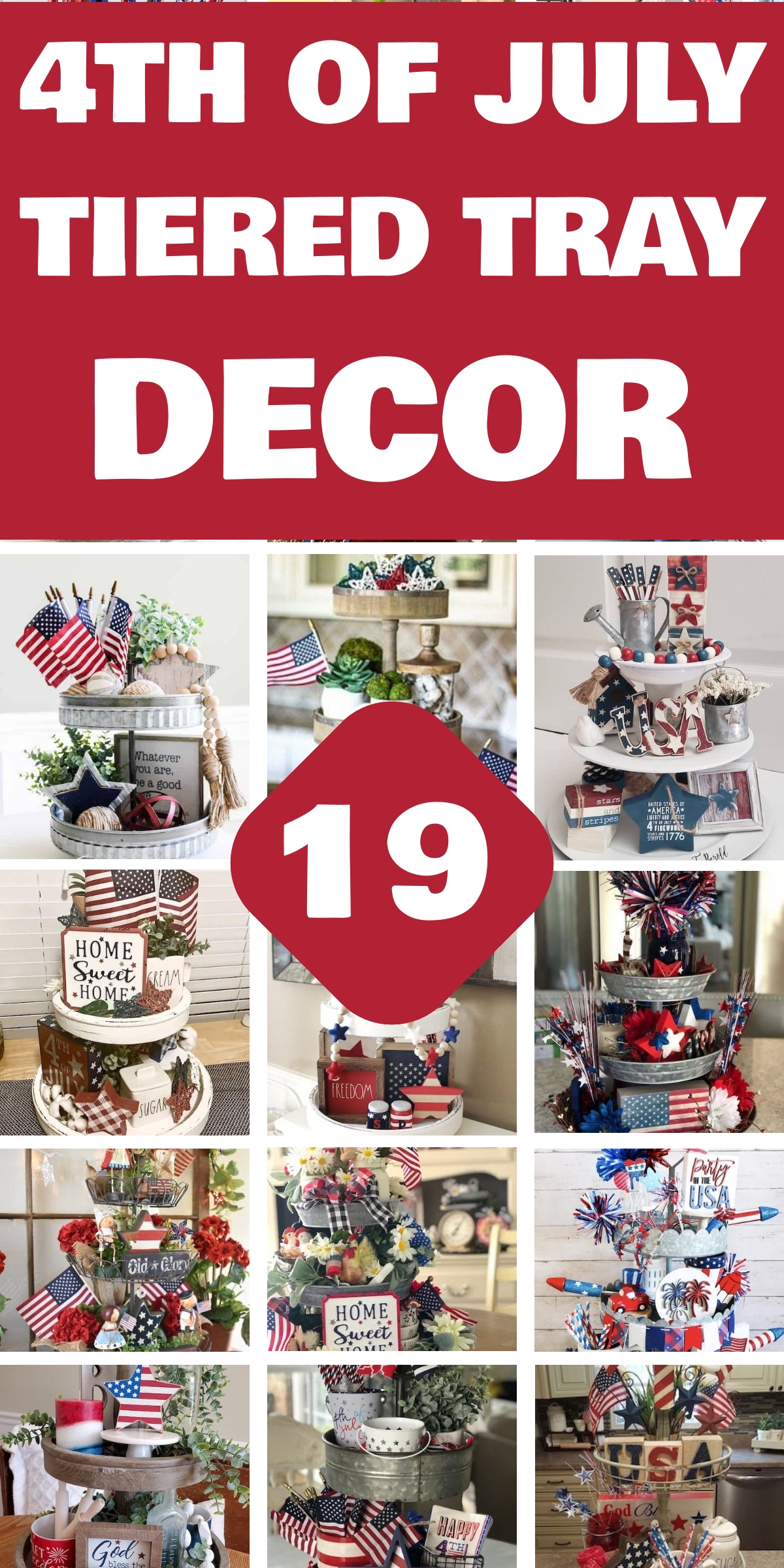19 Patriotic Tiered Tray 4th of July Decorations