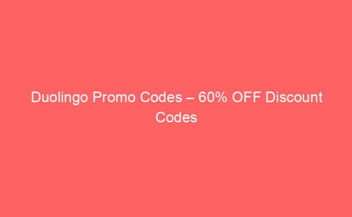 duolingo promo codes 60 off discount codes 179740